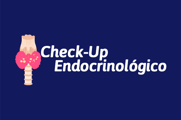 Check-Up Endocrinológico